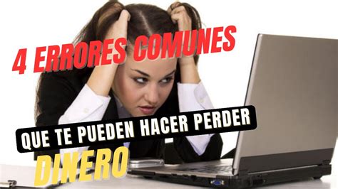 4 Errores Comunes Que Todo Principiante Comete Al Empezar Un Negocio