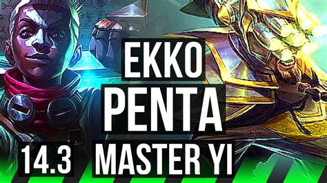 Ekko Vs Yi Jng Penta Solo Kills Legendary Games