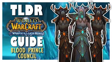 Tldr Blood Prince Council Normal Heroic Guide Icc Guide Wotlk