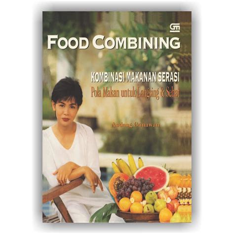 Jual Food Combining Kombinasi Makanan Serasi Pola Makan Untuk