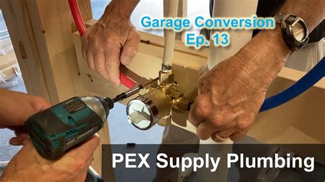 How To Install Pex Plumbing Garage To Apartment Conversion Episode