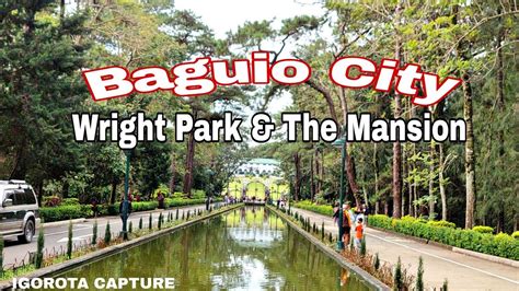 Wright Park Baguio City Tour The Mansion Youtube