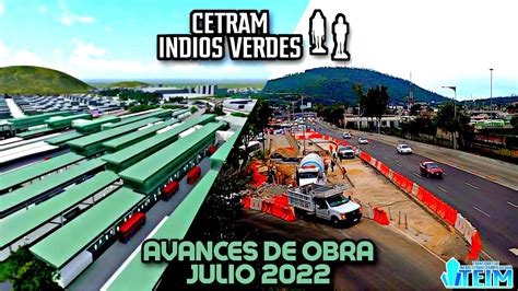 Cetram Indios Verdes Avances De Obra Julio Youtube