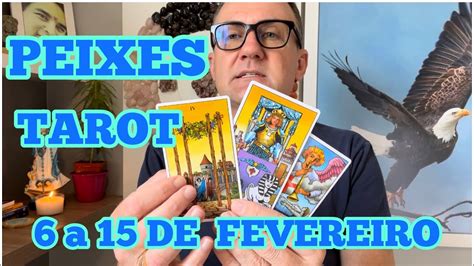 PEIXES TAROT 6 a 15 de fevereiro 2023 ABUNDÂNCIA e CLAREZA