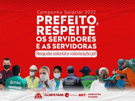 Campanha Salarial 2022 Prefeito Respeite Os Servidores E As