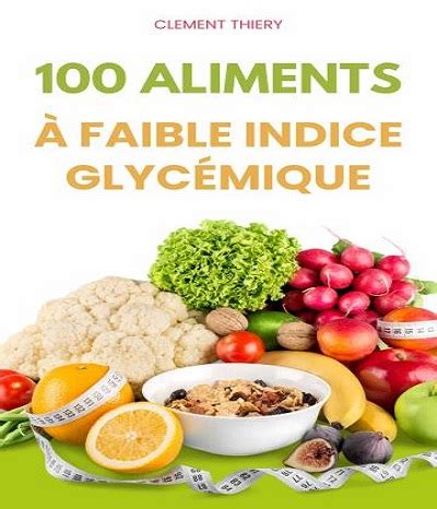 Aliments Faible Indice Glyc Mique Cl Ment Thiery T L Charger