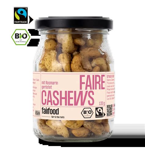 Bio Cashews Rosmarin Ger Stet Fairtrade Fairfood