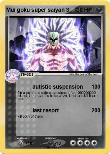 Pokémon Mui Goku Super Saiyan 3 3 Autistic Suspension My Pokemon Card