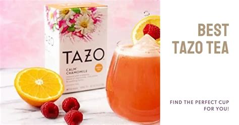 13 Best Tazo Tea: Find The Perfect Match For You