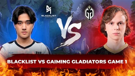 Blacklist Vs Gladiators Game Esl One Kuala Lumpur Group