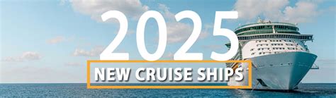 Set Sail On The Horizon Top New Cruise Ships Launching In Am