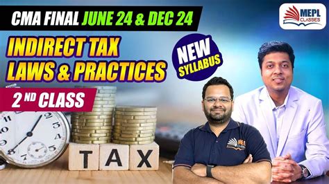 Cma Final June Dec Indirect Tax Laws Practices Nd Class