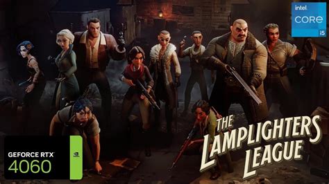 The Lamplighters League RTX 4060 FPS TEST RTX 4060 I5 12400F