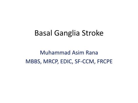 Basal ganglia stroke | PPT