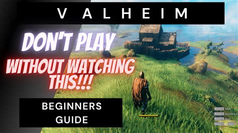 Valheim Beginners Guide Quick Start Guide 2021 Youtube