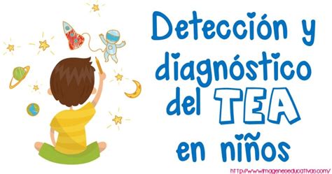 Detección Y Diagnóstico Del Tea En Niños Imagenes Educativas