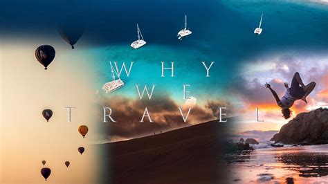 Why We Travel Youtube