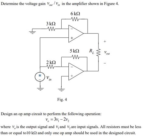 Solved Determine The Voltage Gain Out In V V In The