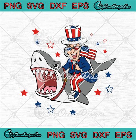 Uncle Sam Riding Shark Th Of July American Flag Patriotic Svg Png Eps