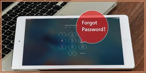 How To Reset Your Forgotten Ipad Password Or Passcode