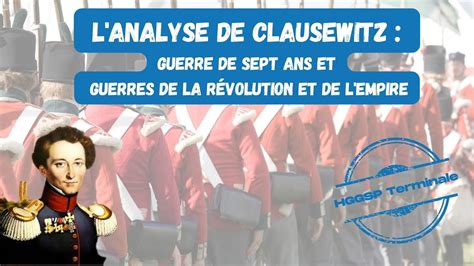 HGGSP Analyse De Clausewitz Sur La Guerre De Sept Ans Et Les Guerres