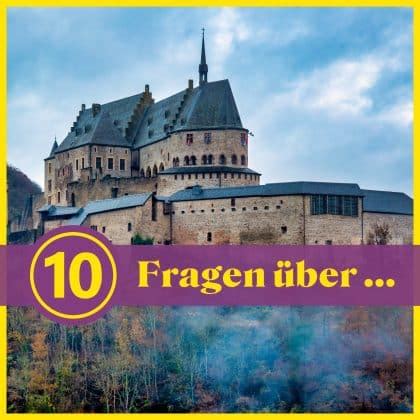 10 Fragen über Burgen Wie gut kennst du historische Bauwerke