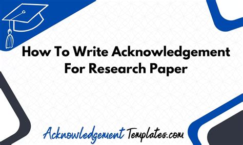 How To Write Acknowledgement For Research Paper Tips Examples