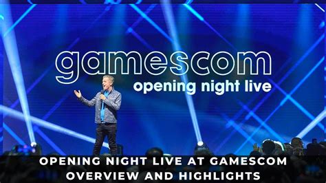 Gamescom Opening Night Live Keengamer