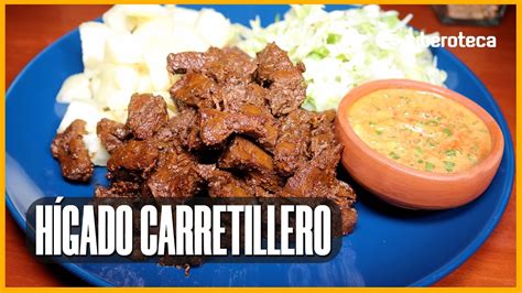 Hígado carretillero delicioso Ciberoteca YouTube