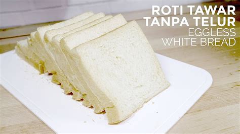 Resep Roti Tawar Putih Adonan Kue