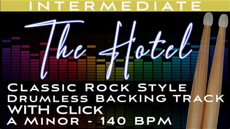 The Hotel Drumless With Click Classic Rock Backing Track In The