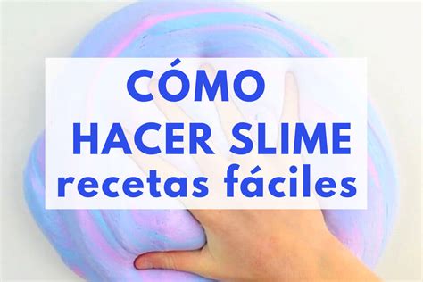 Arriba 78 Imagen Como Hacer Slime Recetas Faciles Abzlocalmx