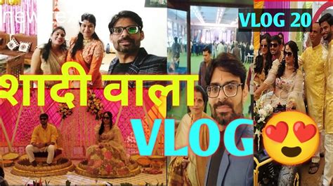 पतिदेव जी की Vlogging कैसी लगी😘। भतीजे की शादी के अलावा बहुत कुछ देखने