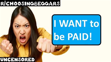 R Choosingbeggars Ep 209 I WANT To Be PAID YouTube