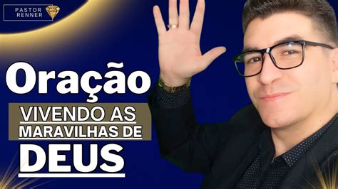 Ora O Campanha Vivendo As Maravilhas De Deus Ora O Deus