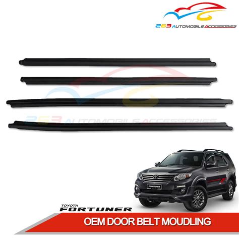 TOYOTA FORTUNER 2005 2015 REPLACEMENT OEM DOOR BELT MOULDING DOOR GLASS