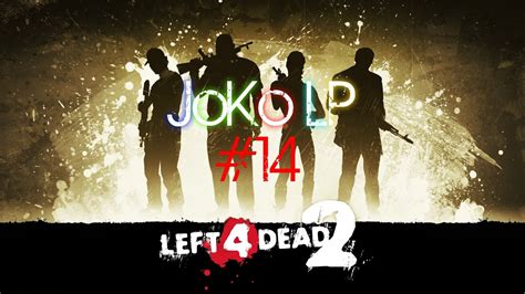 Left 4 Dead 2 Coop Gameplay 14 Let S Play L4D2 Coop 1080p 60FPS German