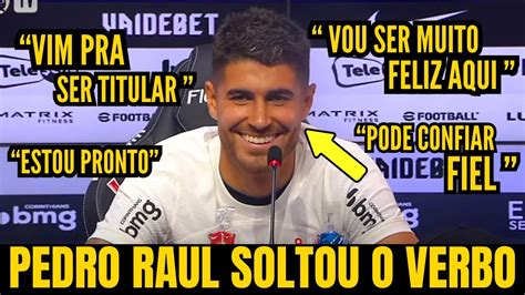 Pedro Raul Mandou Recado Pra Torcida Do Corinthians O Homem Ta