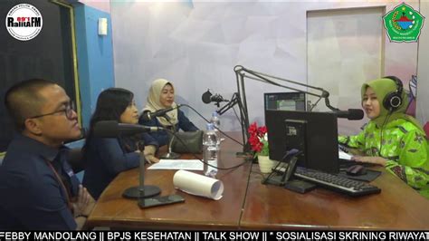 Talk Show Sosialisasi Skrining Riwayat Kesehatan Bpjs