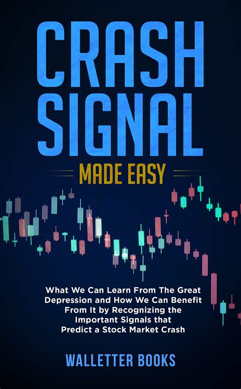 The Crash Signal Made Easy What We Can Learn From The Great Depression