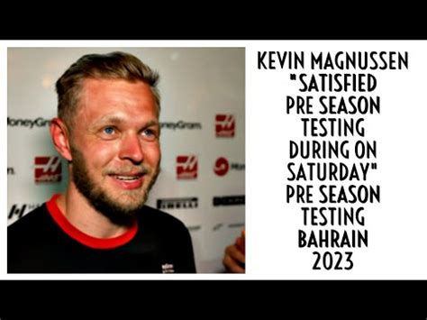 Kevin Magnussen Rd Day Pre Season Testing Interview Youtube