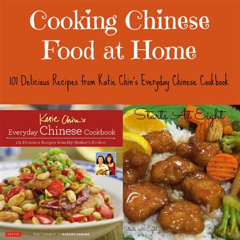 Cooking Chinese Food at Home ~ 101 Delicious Recipes from Katie Chin's Everyday Chinese Cookbook ...