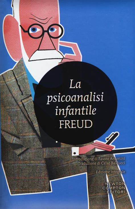 La Psicoanalisi Infantile Ediz Integrale Sigmund Freud Libro