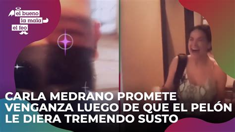 Carla Medrano promete venganza luego de que El Pelón le diera tremendo