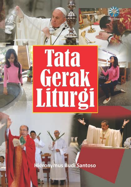 Liturgi Dan Peribadatan Rohani Tata Gerak Liturgi Pohon Cahaya