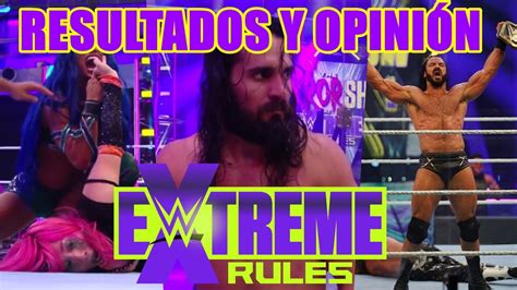 Resultados Y OpiniÓn De Extreme Rules 2020 Youtube