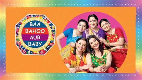 Baa Bahoo Aur Baby Full Episode Watch Baa Bahoo Aur Baby TV Show