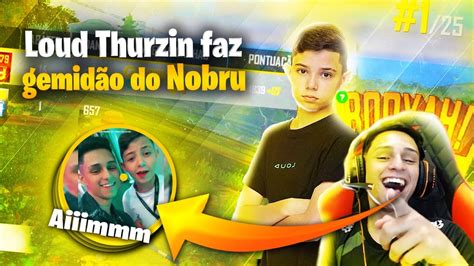 Loud Thurzin E Nobru Se Juntam E Larga O G Mid O Na Festa Loud Bak