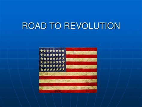 Ppt Road To Revolution Powerpoint Presentation Free Download Id 2464300