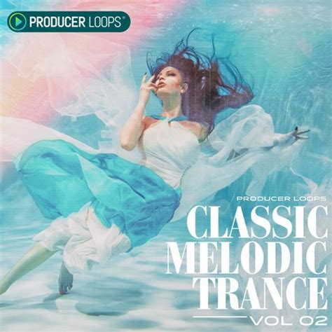 Stream Classic Melodic Trance Vol 2 Demo By Producer Loops Listen